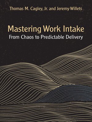 cover image of Mastering Work Intake